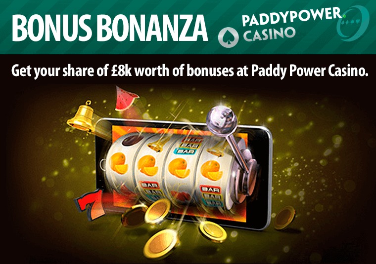 Get your share of 8k worth of bonuses at Paddy Power Casino