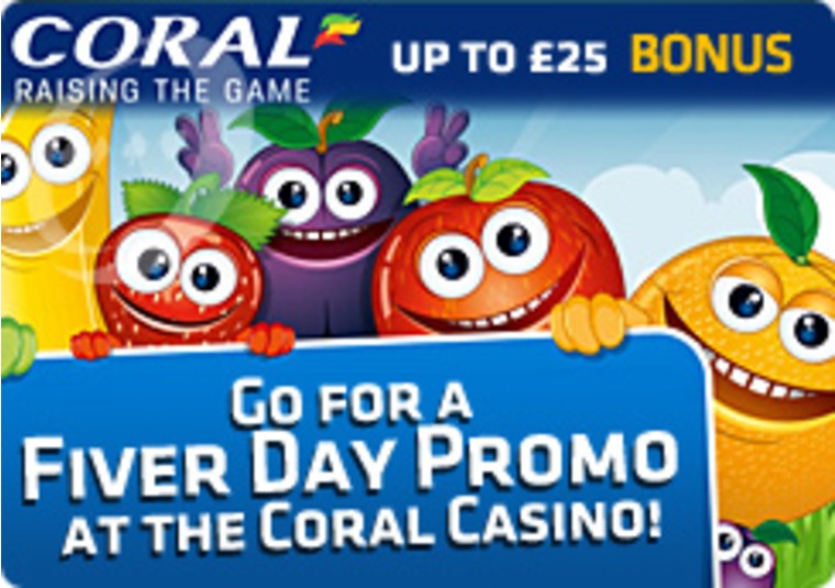 Go for a Fiver Day Promo at the Coral Casino