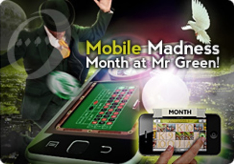 This is Mobile Madness Month at Mr Green