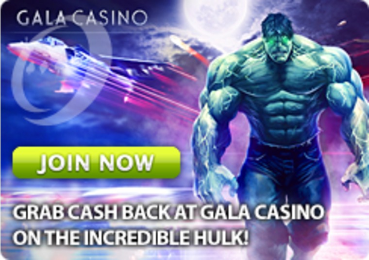 Grab Cash Back at Gala Casino on the Incredible Hulk