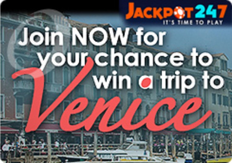 Check Out the Jackpot 247 Site as a Trip to Venice is Up for Grab