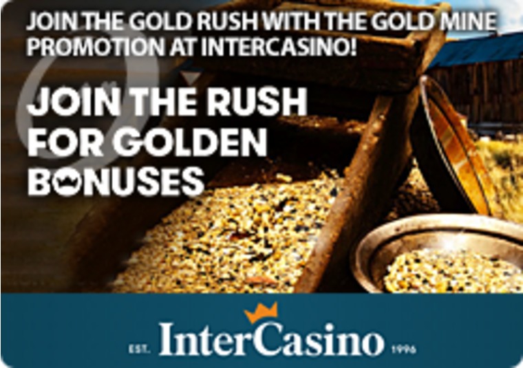 Join the Gold Rush with the Gold Mine Promotion at InterCasino