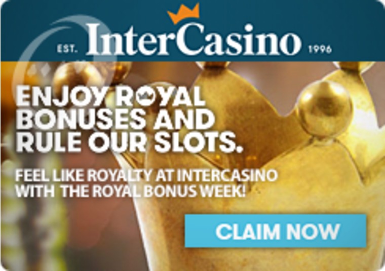 Feel Like Royalty at InterCasino with the Royal Bonus Week