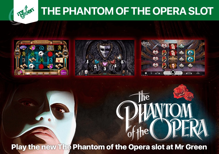 Play the new The Phantom of the Opera slot at Mr Green